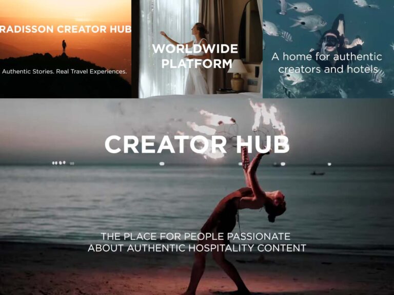 Radisson Creator Hub Revolutionizes Hospitality Content through Authentic Storytelling, All You Need to Know