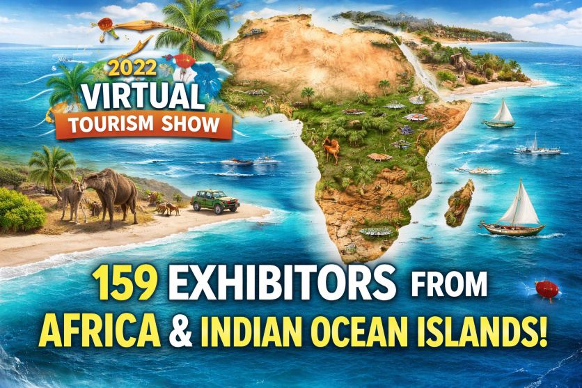 2026 Virtual Tourism Show: 159 Exhibitors from Africa & Indian Ocean Islands and 192 Buyers Confirmed – A Game Changer for Global Travel Industry